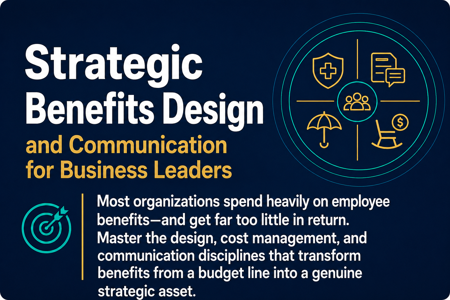 strategic benefits design and communication for business leaders
